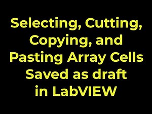 LabVIEW - Selecting, Cutting, Copying, and Pasting Array Cells