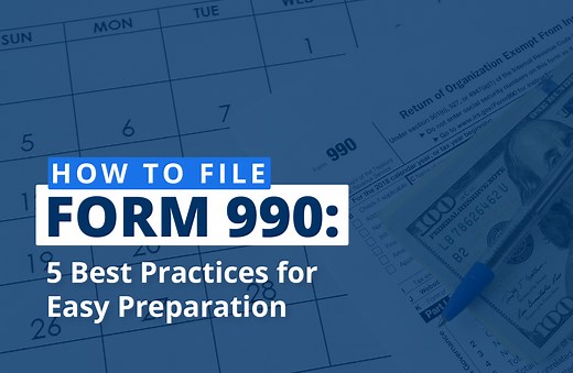 How to File a Form 990: Best Practices for Easy Preparation