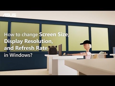 How to Change Screen Size, Display Resolution and Refresh Rate in Windows | ASUS SUPPORT