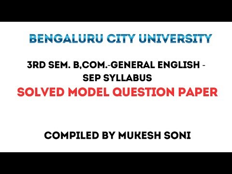 BCU-MODEL QP-3rd sem. B.Com-General English-SEP SYLLABUS-BENGALURU CITY UNIVERSITY