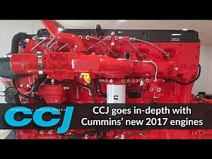 CCJ goes in-depth with Cummins’ new 2017 engines