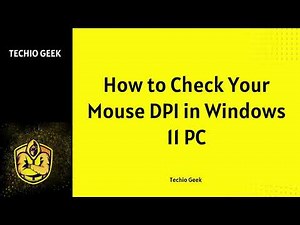 How to Check Your Mouse DPI in Windows 11 PC