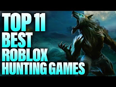 Top 11 Best Roblox Hunting Games
