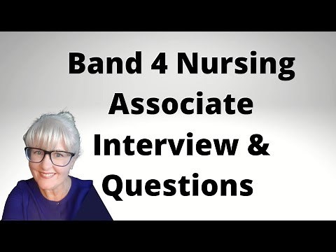 Band 4 Nursing Associate Interview Questions