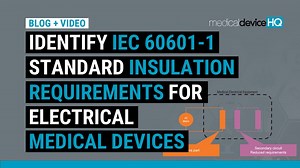 Identify IEC 60601-1 insulation requirements for electrical medical devices