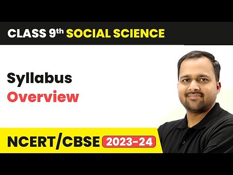 Class 9 Social Science - Syllabus Overview