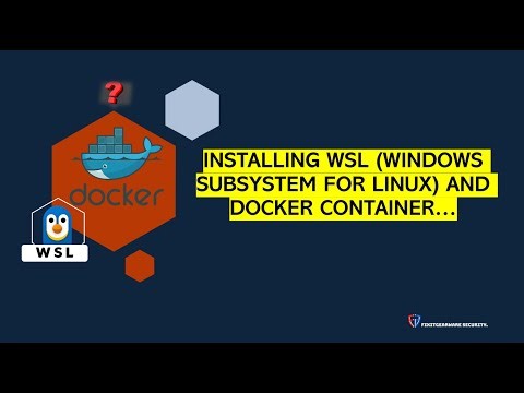 LEARN ABOUT WSL AND DOCKER INSTALLATION GUIDE IN 15MINS
