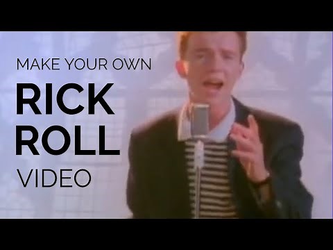 How to Make a Rick Roll Video (Free Template)
