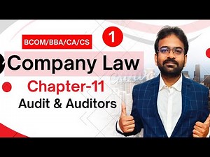Audit and Auditors | Company law chapter-11 | Semester Exam 2025