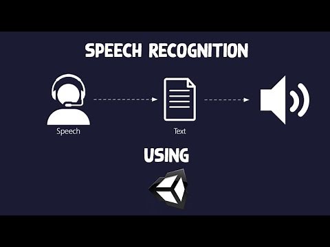Speech Recognition From SpeechToText To TextToSpeech with Unity 3d - 2021