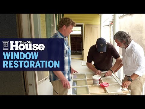 How to Restore Antique Windows | This Old House