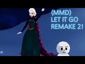 (MMD) LET IT GO!