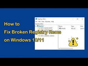 How to Fix Broken Registry Items on Windows 10/11