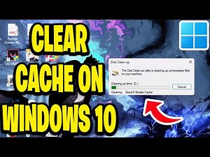 How To Clear Cache On Windows 10