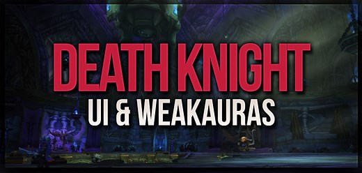 Death Knight UI & Weakauras Shadowlands: Blood, Unholy & Frost - Quazii UI