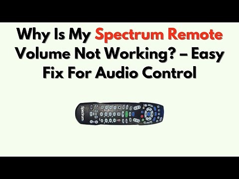 Why Is My Spectrum Remote Volume Not Working? – Easy Fix For Audio Control