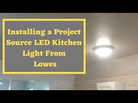How To Install a Project Source LED Light Fixture from Lowes