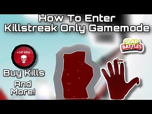 How To Access Killstreak Only Gamemode And Showcase! | Slap Battles Roblox