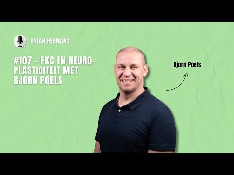 #107 - FKC en Neuroplasticiteit met Bjorn Poels
