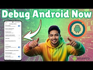 How to Debug Android Phone - Full Guide