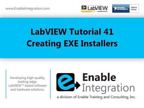 LabVIEW Tutorial 41 - Creating EXE Installers (Enable Integration)