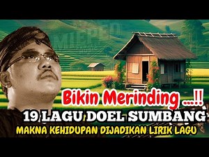 🔥 MERINDING! 19 Lagu Raja Pop Sunda Doel Sumbang ❗️ Makna Kehidupan yang Dalam di Setiap Lirik‼️