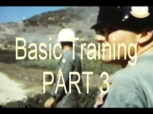 BASIC TRAINING VIETNAM ERA Part 3