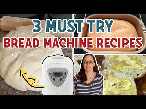 3 MUST TRY Bread Machine Recipes (perfect for beginners)