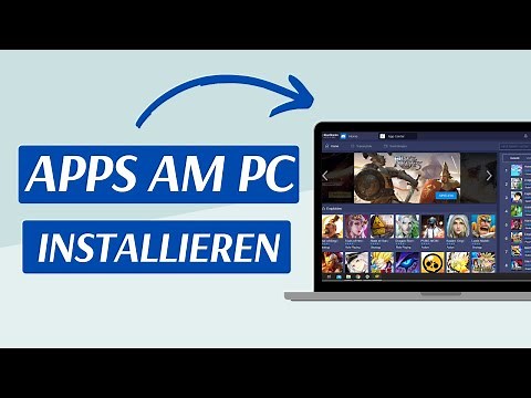 Apps am PC Installieren und Verwenden 2021