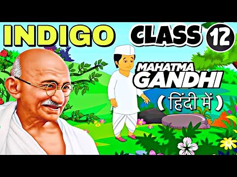 Indigo | Class 12 - Flamingo | Chapter 5 | Full ( हिंदी में ) Explained