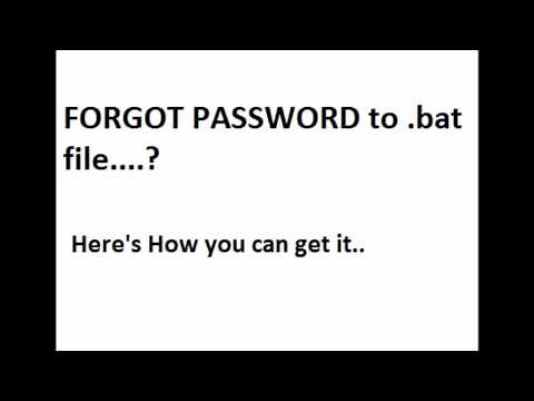 FORGOT PASSWORD TO .bat File 2
