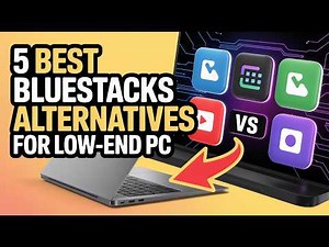 5 Best BlueStacks Alternatives for Low-End PC