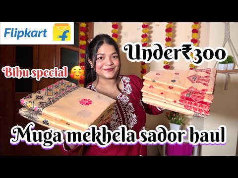Muga mekhela sador haul under ₹300 ! Flipkart haul 