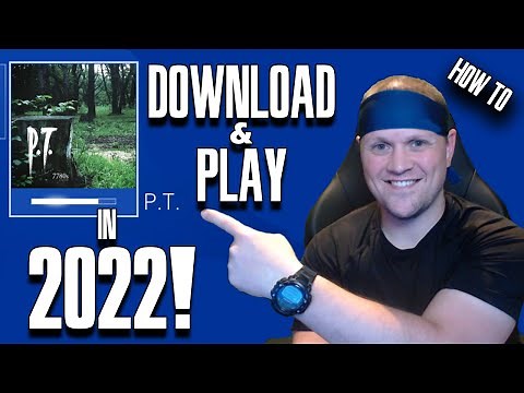 How to Download and Play P.T. Silent Hills in 2022!