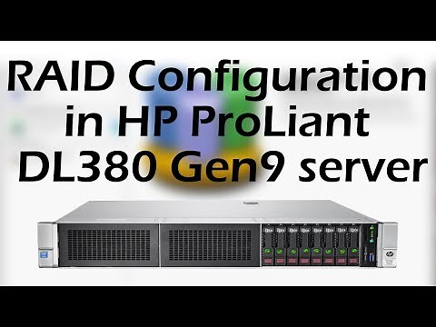 RAID Configuration in HP ProLiant DL380 Gen9 server