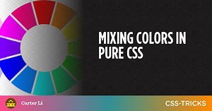 Mixing Colors in Pure CSS | CSS-Tricks