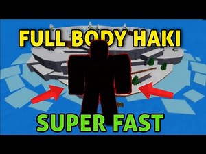 How To Get FULL BODY HAKI *FAST* IN 3 HOURS! | Blox Fruits