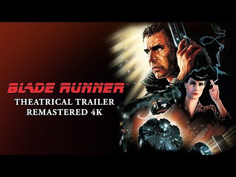Blade Runner • Original 1982 Theatrical Trailer Remastered [4K]