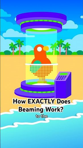 How EXACTLY Does Beaming Work?