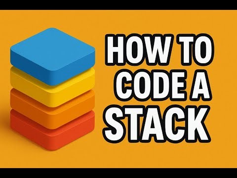 How to Code a Stack. FULL EXPLANATION