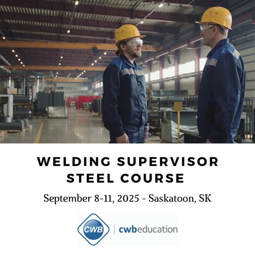 WELDING SUPERVISOR STEEL This course is designed for welding supervisors who want to increase their knowledge of managing a certified welding shop. It may also be of interest to engineers, shop foremen, quality assurance personnel or others who want to develop an understanding of weld quality control and certification. Our upcoming course will be held on September 8-11, 2025 in Saskatoon, SK. Enroll now: https://ow.ly/Jfzc50VfS1y #Welding #Supervisor #Steel #Course | CWB Group | Facebook