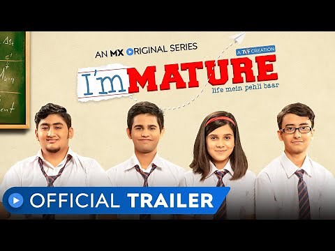 Immature | Official Trailer | MX Original Series | A TVF Creation | MX Player