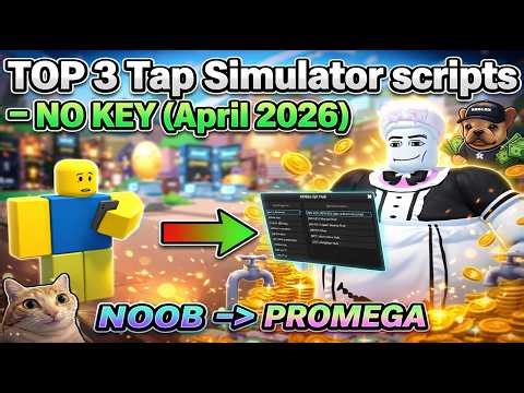 TOP 3 Tap Simulator scripts – NO KEY (April 2026)