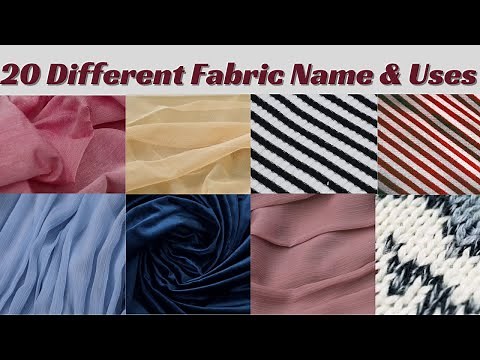 20 Different Types of Fabric Names with Pictures & Uses 🌟| Types of Fabric