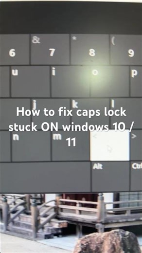 How to fix caps lock stuck ON windows 10 / 11