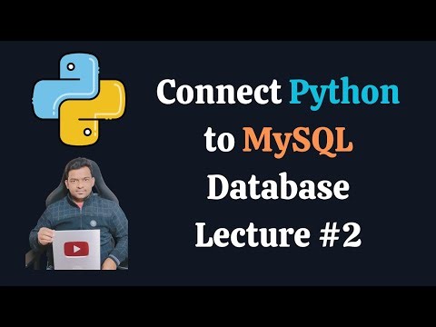 Connect Python to MySQL Database | Python MySQL Tutorial - Lecture #2