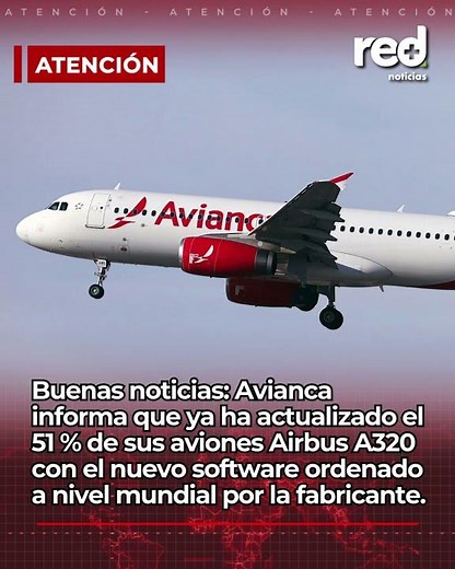 Avianca informa que ya ha actualizado el 51 % de sus aviones Airbus A320 con el nuevo software