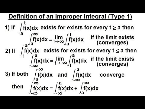Calculus 2: Improper Integrals (2 of 16) Definition of an Improper Integral (Type 1)