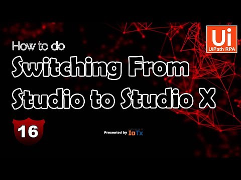 How To Switching Studio To StudioX | EP-16 | UiPath Tutorial