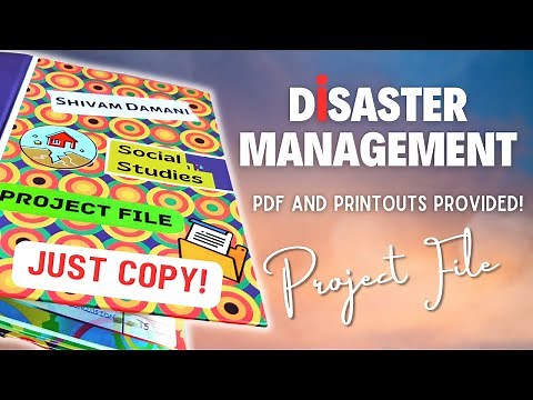 DISASTER MANAGEMENT Project Class 9 and 10 | CBSE Social Science | PDF and Printouts!